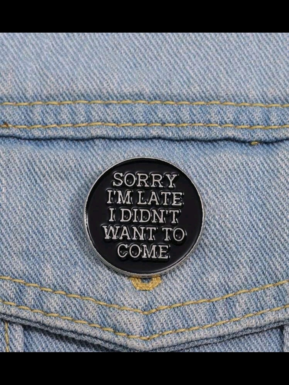 Enamel Statement Brooch in Black — 'Sorry I'm Late I Didnt Want To Come"